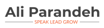 Speak, lead and grow by Ali Parandeh